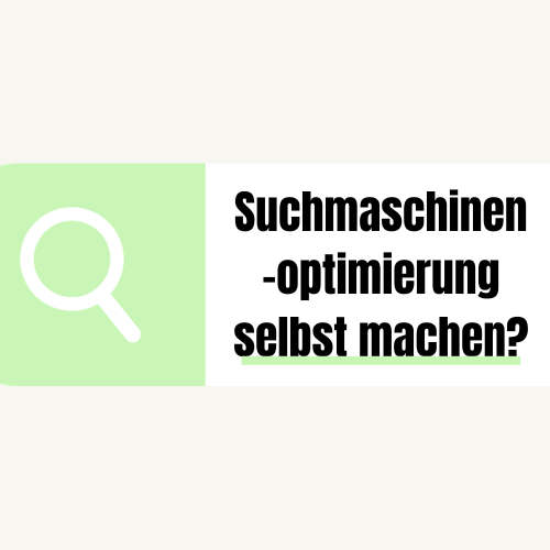 Suchmaschinenoptimierung selbst machen – klappt es? 1 Suchmaschinenoptimierung selbst machen.